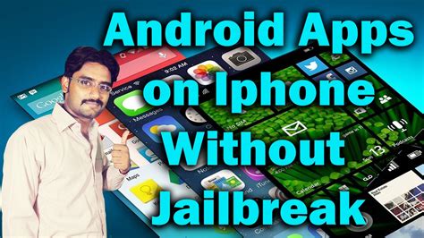 Android Apps On Iphone Without Jailbreak Install Android On Iphone