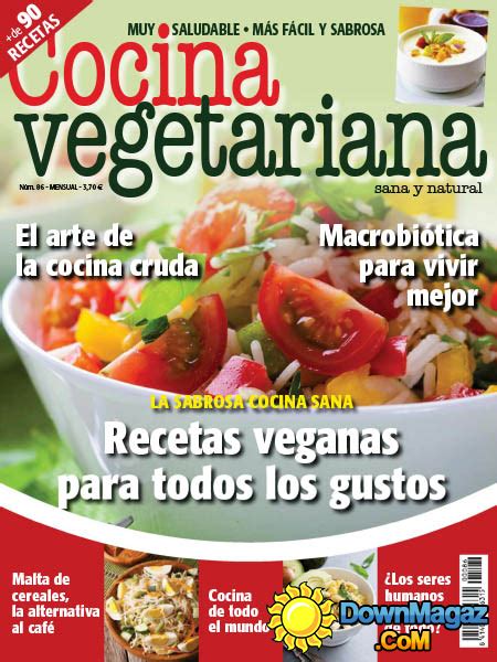Savesave cocina vegetariana.pdf for later. Cocina Vegetariana - 09.2017 » Download Spanish PDF magazines!