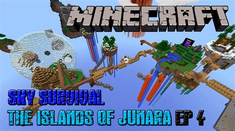 Minecraft Survival Sky Survival The Islands Of Junara Parte 4
