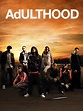 Adulthood - Where to Watch and Stream - TV Guide