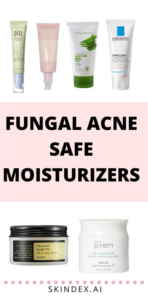 Best Moisturizers For Fungal Acne From Affordable Drugstore Options