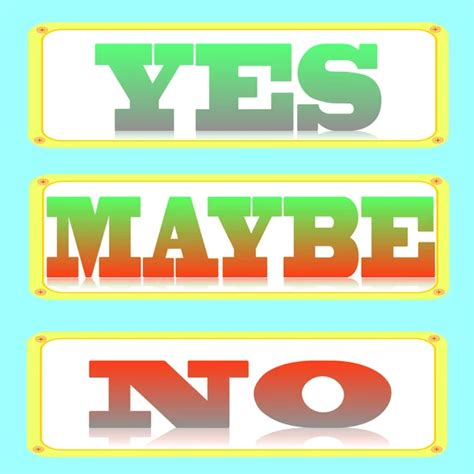 Yes No Maybe Stock Photos Illustrations And Vector Art Depositphotos