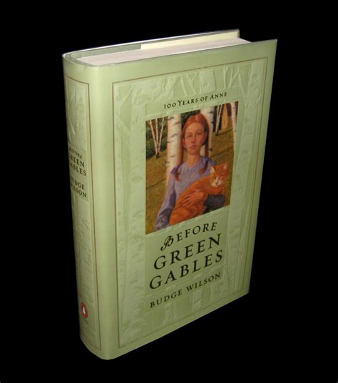 Before Green Gables By Wilson Budge Near Fine Hardcover 2008 First Edition Homeward Bound