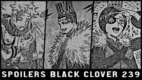 Spoilers Black Clover Chapter 239 Youtube