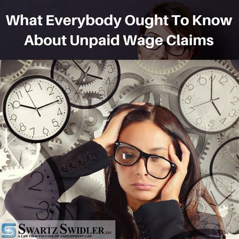 What Everybody Ought To Know About Unpaid Wage Claims Swartz Swidler