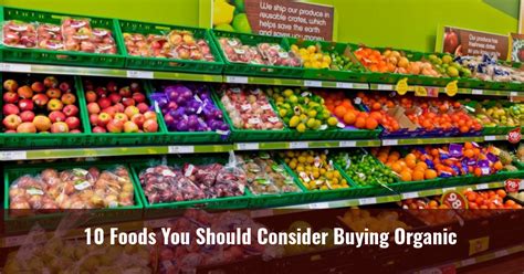 10 Foods You Should Consider Buying Organic Fb Certified Clean
