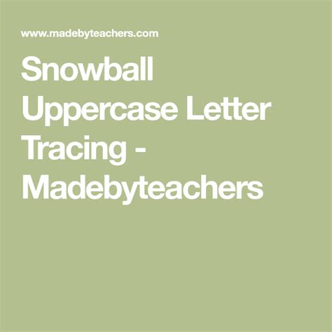 Snowball Uppercase Letter Tracing Made By Teachers Tracing Letters