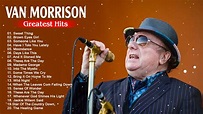 Van Morrison Greatest Hits Playlist Full Album - The Best Of Van ...