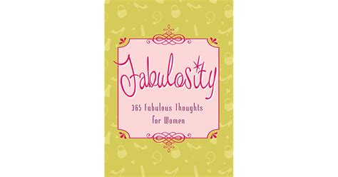 Fabulosity 365 Fabulous Thoughts For Women By Various