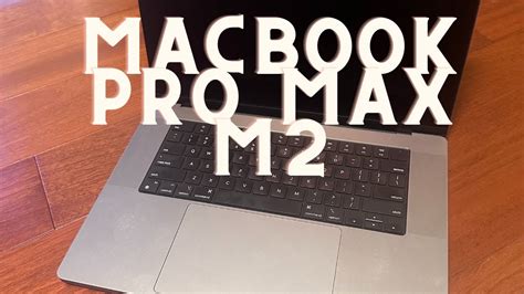 Apple Macbook Pro Max M2 Overview Youtube