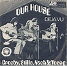 Crosby, Stills, Nash & Young - Our House (Vinyl, 7", Single, 45 RPM ...