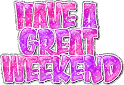 Have a great weekend clipart. Have A Great Weekend Clipart & Look At Clip Art Images ...