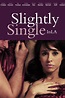 Slightly Single in L.A. DVD Release Date | Redbox, Netflix, iTunes, Amazon