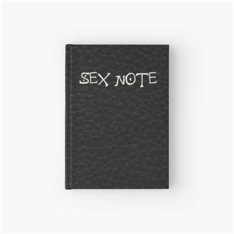 Sex Note Hardcover Journal For Sale By Musashino Redbubble