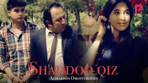 Alimardon Omonturdiyev Shaddod Qiz Алимардон Омонтурдиев Шаддод