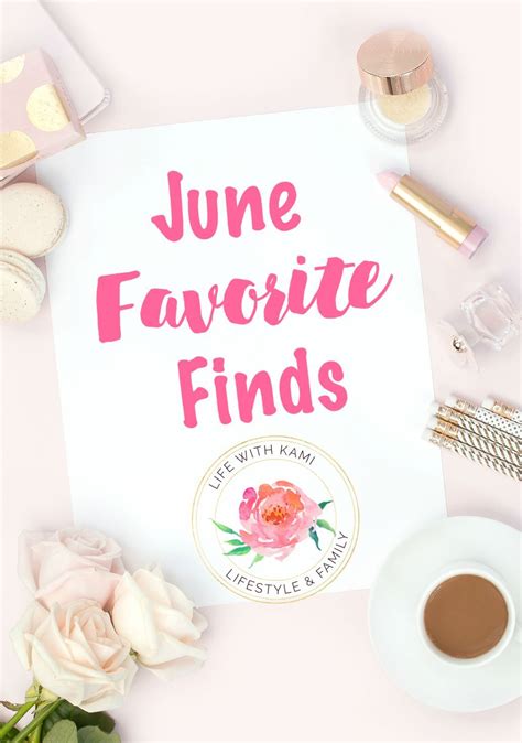 A Sign That Says June Favorite Finds Next To A Cup Of Coffee And Some