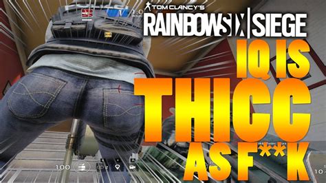 Iq Is Thicc Rainbow Six Siege Youtube