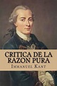 Critica de La Razon Pura (Spanish Edition) by Immanuel Kant (Spanish ...