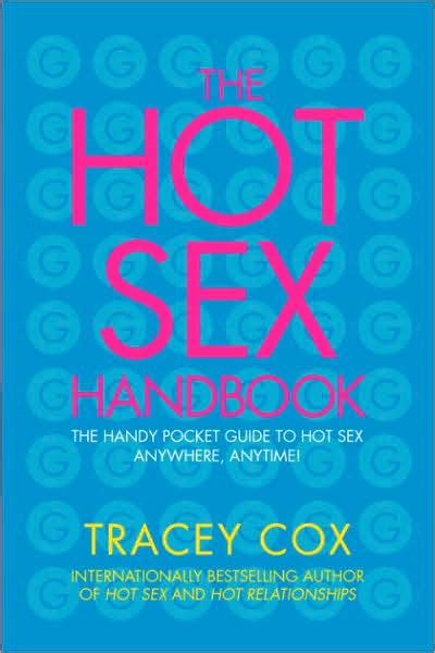 Hot Sex Handbook By Tracey Cox Ebook Barnes And Noble®