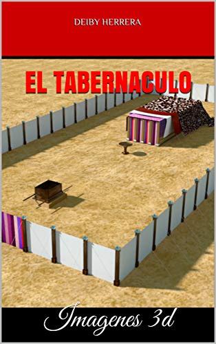 El Tabernaculo Imagenes 3d El Maestro Biblico Ebook Herrera Deiby