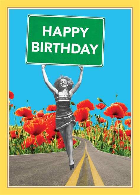 Create custom, online birthday cards with photos, gifs, & videos. Happy Birthday Road Sign - Potluck Press