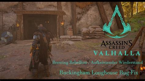 Assassin S Creed Valhalla Aufkeimender Wiederstand Brewing Rebellion Buckingham Longhouse Bug