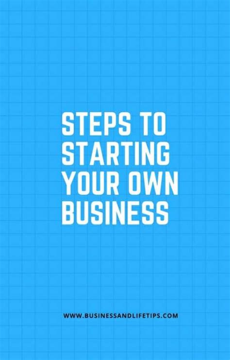 Key Steps To Starting Your Own Business