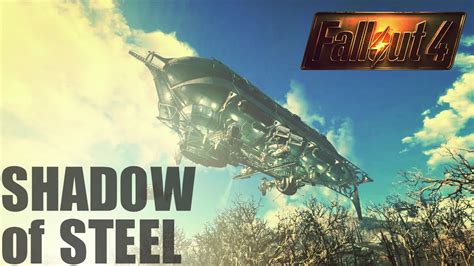 Check spelling or type a new query. Fallout 4 - How to get the Shadow of Steel quest - fast and easy - YouTube