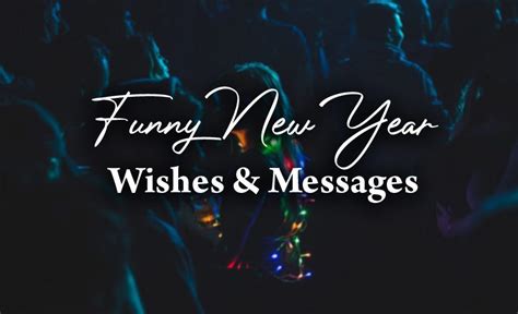 100 Funny New Year Wishes And Quotes 2021 Wishes Messages Blog