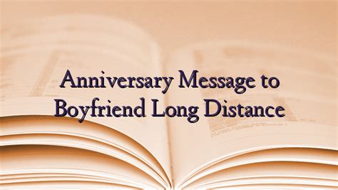Anniversary Message To Boyfriend Long Distance Technewztop