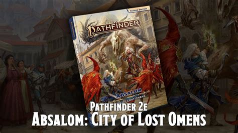 Absalom City Of Lost Omens Pathfinder 2e Youtube