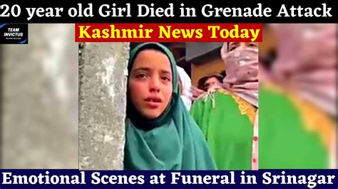 Emotional Scenes At Funeral Of A 20 Year Old Girl Who Died In Yesterdays Grenade Attack In
