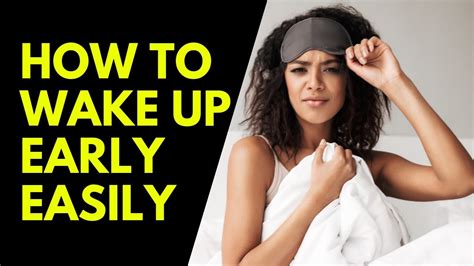 How To Wake Up Early Without Feeling Lack Of Sleep 5 Easy Steps To