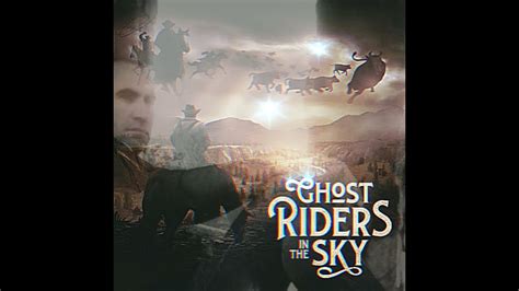 Ghost Riders In The Sky The Highwaymen Youtube