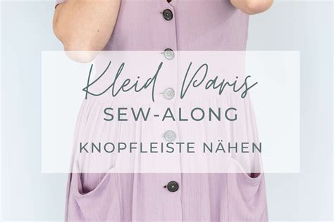 Sew Along Kleid Paris Knopfleiste N Hen Schnittliebe