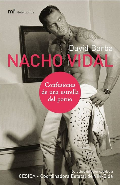 Confesiones De Una Estrella Porno Confessions Of A Porno Star Spanish Edition Vidal Nacho