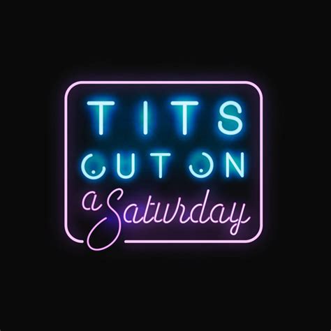 Tits Out On A Saturday Podcast On Spotify