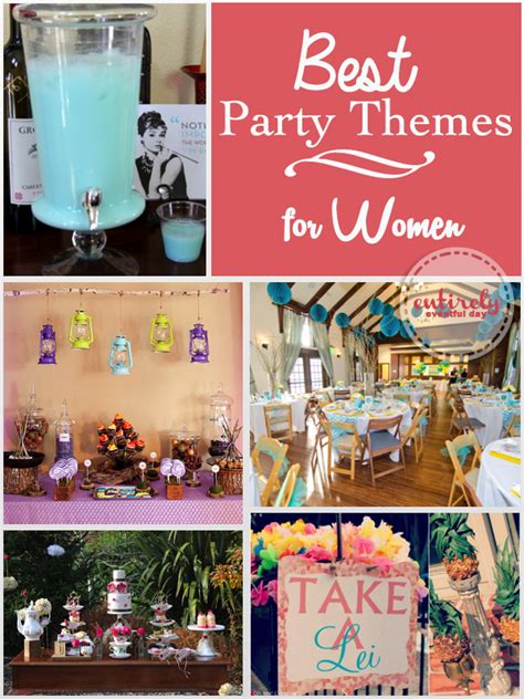 the best party themes for women ~ entirely eventful day