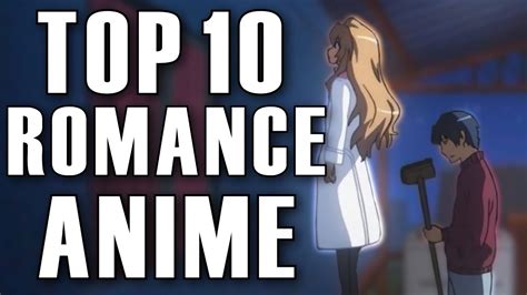 Top 10 Romance Anime A Youtube