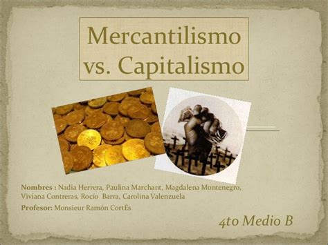 Mercantilismo Vs Capitalismo