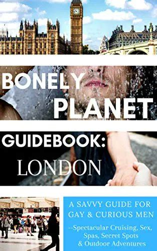 Pdf Download Free Bonely Planet Guidebook London A Savvy Guide For Gay And Curious Men