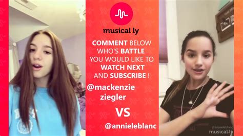 Mackenzie Ziegler Vs Annie Leblanc Musically Compilation 2018 Youtube