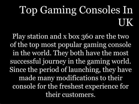 Ppt Top Gaming Consoles In Uk Powerpoint Presentation Free Download