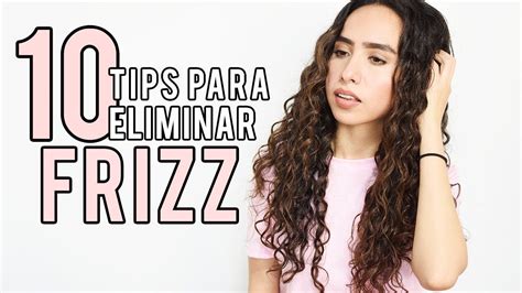 RIZOS PERFECTOS SIN FRIZZ ELIMINA EL FRIZZ AL INSTANTE TIPS YouTube