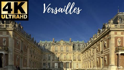 Palace Of Versailles Tour 4k Chateau De Versailles Youtube