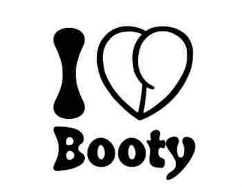 I Heart Booty Single Color Vinyl Decal I Love Butts Booty Etsy
