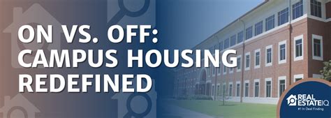 On Vs Off Campus Housing Redefined Real Estate Iq
