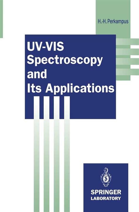 Buy Uv Vis Spectroscopy And Its Applications Springer Lab Manuals Book Online At Low Prices In