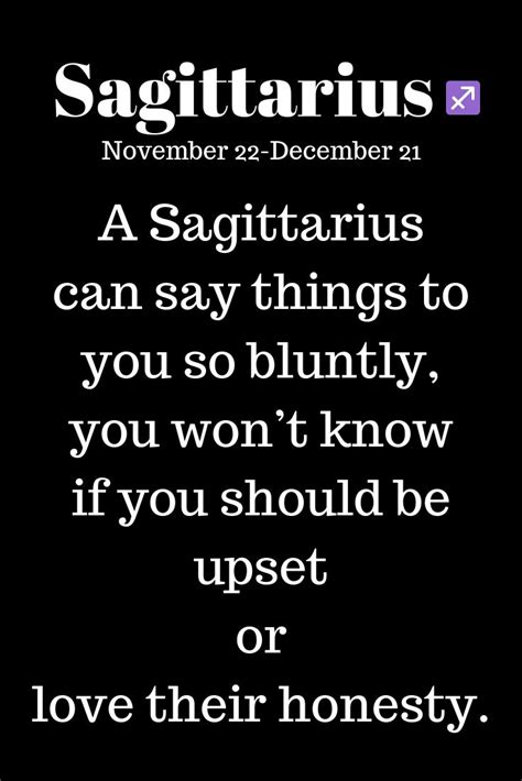 A Sagittarius Can Say Things To You So Bluntly You Wont Know If You