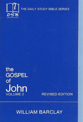 The Gospel Of John Volume 2 Chapters 821 William Barclay Paperback